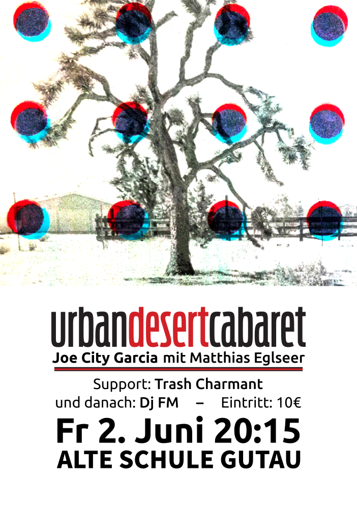 Konzert „Urbandesertcabaret“ + Matthias Eglseer, Vorband: Trash Charmant