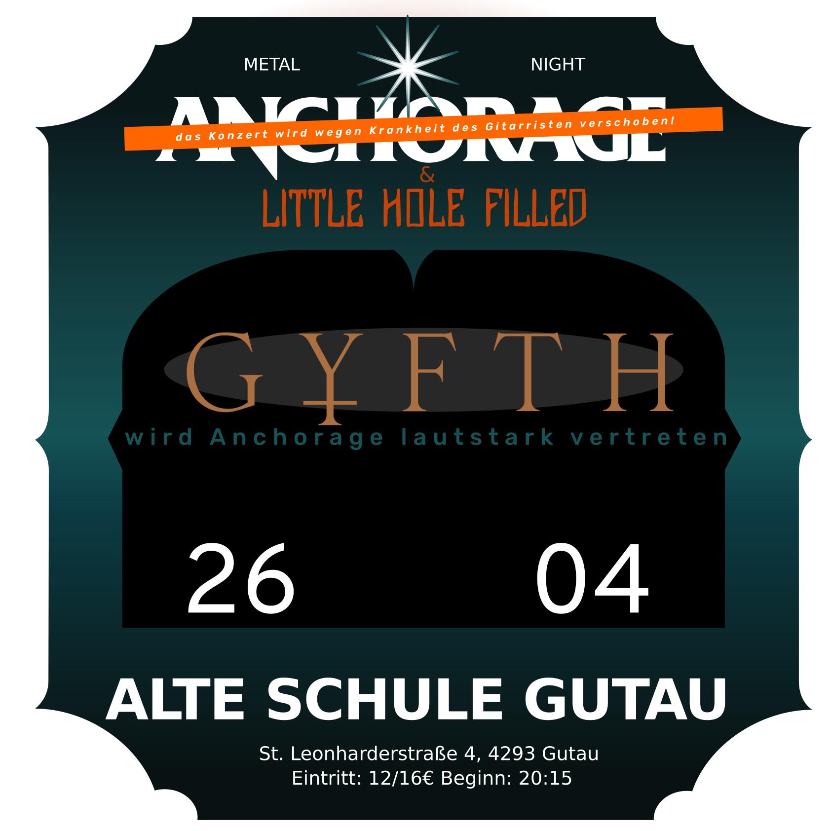 Sa, 26.4. | Konzert: statt Anchorage: GYFTH / Little Hole Filled